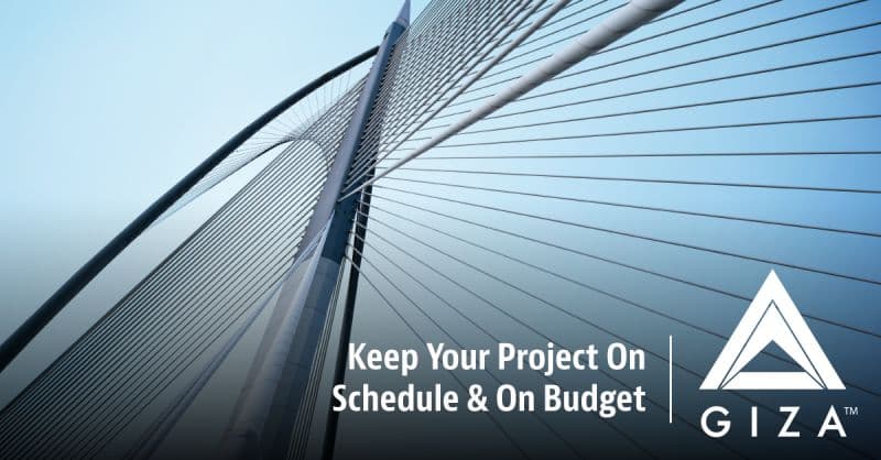 Keep Your Project On Schedule & On Budget